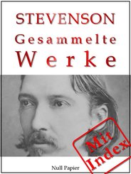 Robert Louis Stevenson - Gesammelte Werke (eBook, PDF)