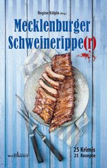 Mecklenburger Schweineripper: 25 Krimis - 25 Rezepte (eBook, ePUB)