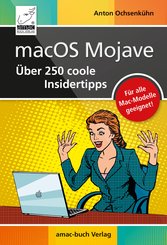 macOS Mojave - Über 250 coole Insidertipps (eBook, ePUB/PDF)