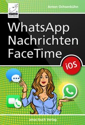 WhatsApp, Nachrichten, FaceTime (eBook, PDF/ePUB)