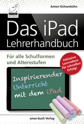 Das iPad Lehrerhandbuch (eBook, ePUB/PDF)