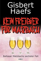 Kein Freibier für Matzbach (eBook, ePUB)