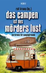 Das Campen ist des M&ouml;rders Lust