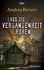 Lass die Vergangenheit ruhen