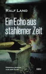 Ein Echo aus st&auml;hlerner Zeit