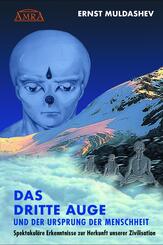 Das dritte Auge und der Ursprung der Menschheit
