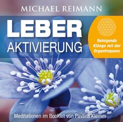 LEBER AKTIVIERUNG (mit Solfeggio-Frequenz 528 Hertz),Audio-CD