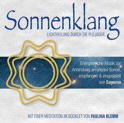 SONNENKLANG. Lichtheilung durch die Plejader,1 Audio-CD
