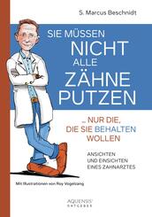 Sie m&uuml;ssen nicht alle Z&auml;hne putzen ... nur die, die Sie behalten wollen
