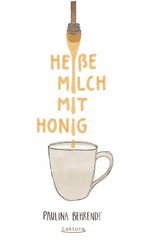 Heiße Milch mit Honig (eBook, ePUB)