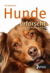 Hunde erforscht - f&uuml;r die Praxis erkl&auml;rt