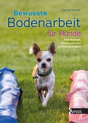 Bewusste Bodenarbeit f&uuml;r Hunde