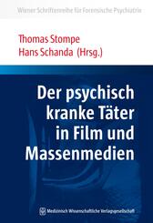 Der psychisch kranke T&auml;ter in Film und Massenmedien