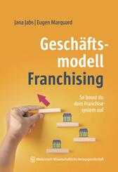 Gesch&auml;ftsmodell Franchising