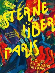 Sterne &uuml;ber Paris. &Eacute;toiles au-dessus de Paris