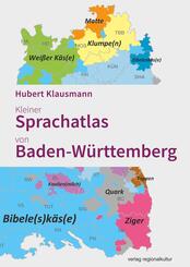 Kleiner Sprachatlas von Baden-W&uuml;rttemberg