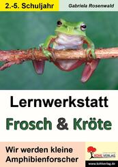 Lernwerkstatt Frosch und Kr&ouml;te