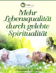 Mehr Lebensqualität durch gelebte Spiritualität (eBook, ePUB)
