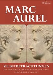 Marc Aurel: Selbstbetrachtungen (eBook, ePUB)