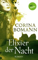 Elixier der Nacht - Ein Romantic-Mystery-Roman: Band 2 (eBook, ePUB)