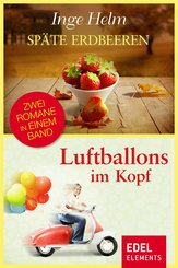 Späte Erdbeeren / Luftballons im Kopf (eBook, ePUB)