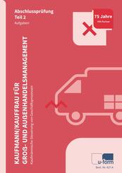 Kaufmann/Kauffrau f&uuml;r Gro&szlig;- und Au&szlig;enhandelsmanagement, 3 Teile