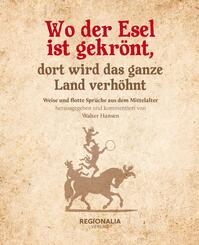 Wo der Esel ist gekr&ouml;nt, dort wird das ganze Land verh&ouml;hnt