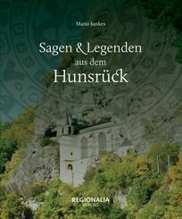 Sagen und Legenden aus dem Hunsr&uuml;ck
