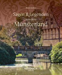Sagen und Legenden aus dem M&uuml;nsterland