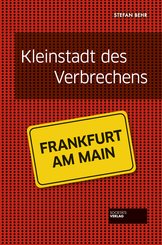 Kleinstadt des Verbrechens - Frankfurt (eBook, ePUB)