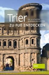 Trier zu Fu&szlig; entdecken