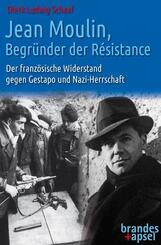 Jean Moulin, Begr&uuml;nder der R&eacute;sistance