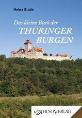 Das kleine Buch der Th&uuml;ringer Burgen