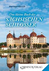 Das kleine Buch der S&auml;chsischen Schl&ouml;sser