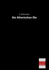 Die &Auml;therischen &Ouml;le