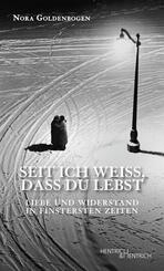 Seit ich wei&szlig;, dass Du lebst