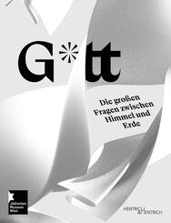 G*tt. Die gro&szlig;en Fragen zwischen Himmel und Erde