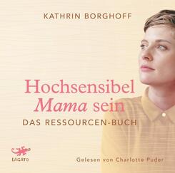 Hochsensibel Mama sein,Audio-CD, MP3
