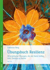 &Uuml;bungsbuch Resilienz, m. Audio-CD
