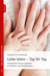 Liebe leben - Tag f&uuml;r Tag, m. 1 Beilage