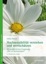 Hochsensibilit&auml;t verstehen und wertsch&auml;tzen