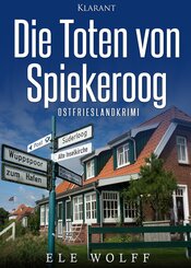 Die Toten von Spiekeroog. Ostfrieslandkrimi