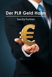 Der PLR Geld Hahn (eBook, ePUB)