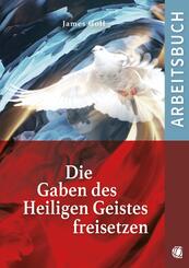 Die Gaben des Heiligen Geistes freisetzen, Arbeitsbuch