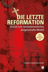 Die letzte Reformation (&uuml;berarbeitete Neuausgabe 2020)