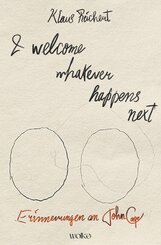 I welcome whatever happens next