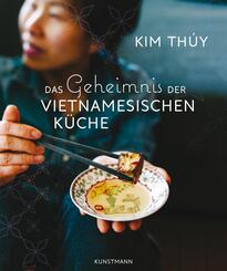 Das Geheimnis der Vietnamesischen K&uuml;che