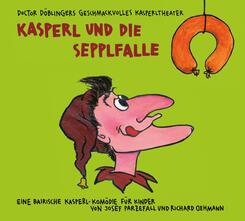 Kasperl und die Sepplfalle,1 Audio-CD
