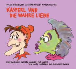 Kasperl und die wahre Liebe,1 Audio-CD
