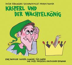 Kasperl und der Wachtelk&ouml;nig,2 Audio-CD